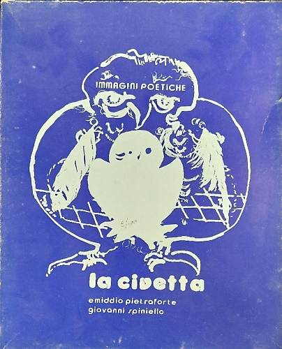 La Civetta – immagini poetiche di Emiddio Pietraforte”, monocalcografie di Giova