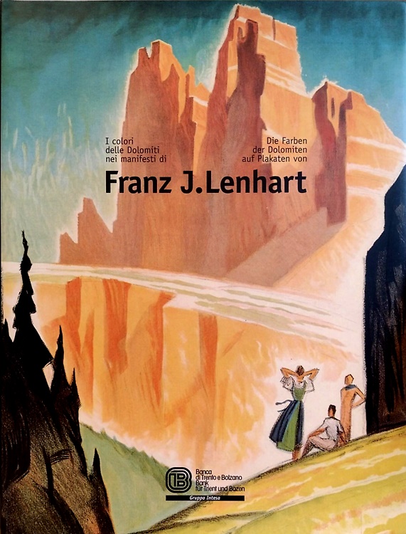 9788885341043-I colori delle Dolomiti nei manifesti di Franz J. Lenhart con i bozzetti inediti