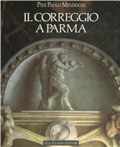 9788877464293-Il Correggio a Parma.