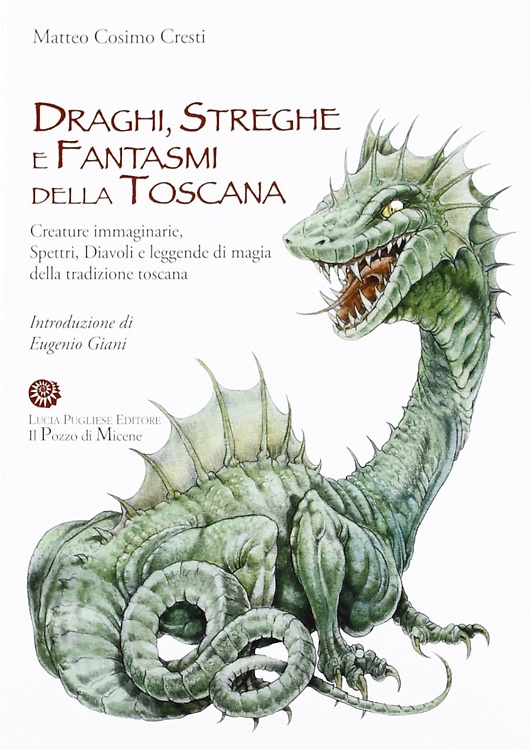 9788897925002-Draghi, streghe e fantasmi della Toscana. Creature immaginarie, Spettri, Diavoli
