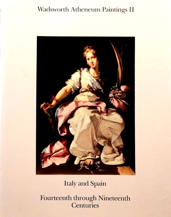 9780918333094-Wadsworth Atheneum Paintings II: Italy and Spain : Fourteenth Through Nineteenth