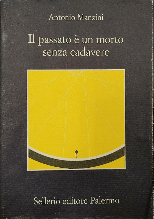 9788838946776-Il passato è un morto senza cadavere.
