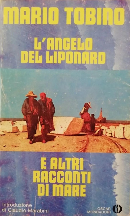 L'angelo del Liponard e altri racconti di mare.