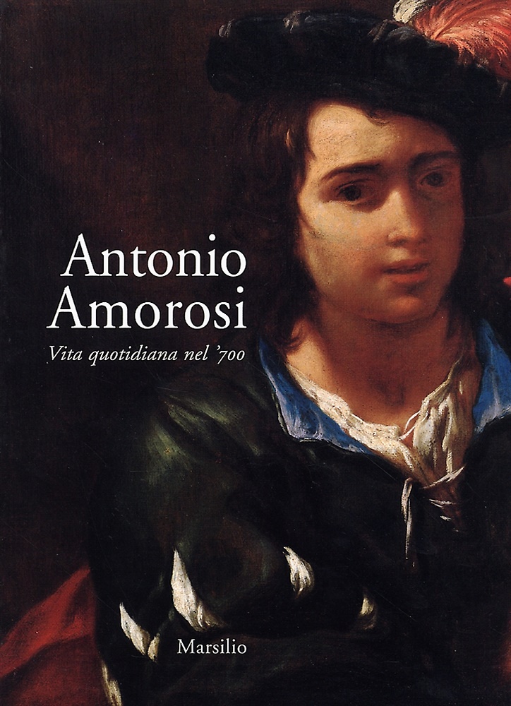 9788831783064-Antonio Amorosi. Vita quotidiana nel '700.