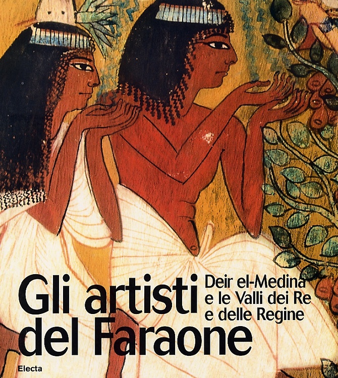 9788837020736-Gli artisti del Faraone. Deir el-Medina e le Valli dei Re e delle Regine.