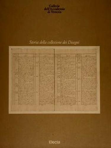 9787001353298-Gallerie dell'Accademia di Venezia. Storia della collezione dei disegni.