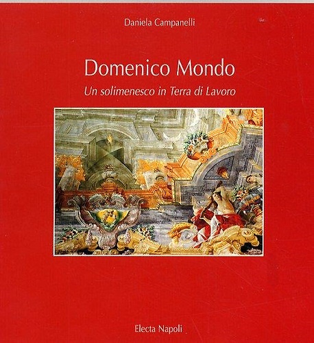 9788843587032-Domenico Mondo. Un solimenesco in Terra di Lavoro.