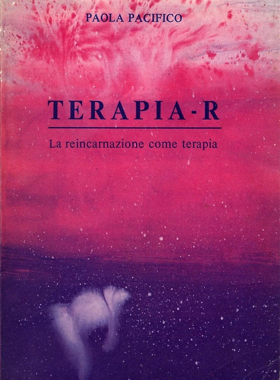 Terapia - R. La reincarnazione come terapia.