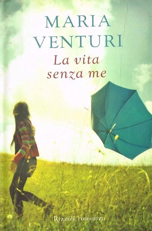 9788817012553-La vita senza me.
