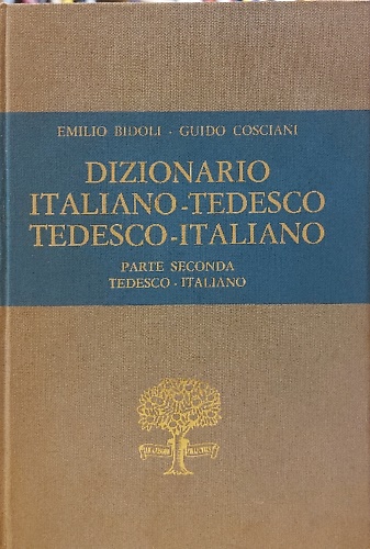 Dizionario. Parte seconda. Tedesco - Italiano.