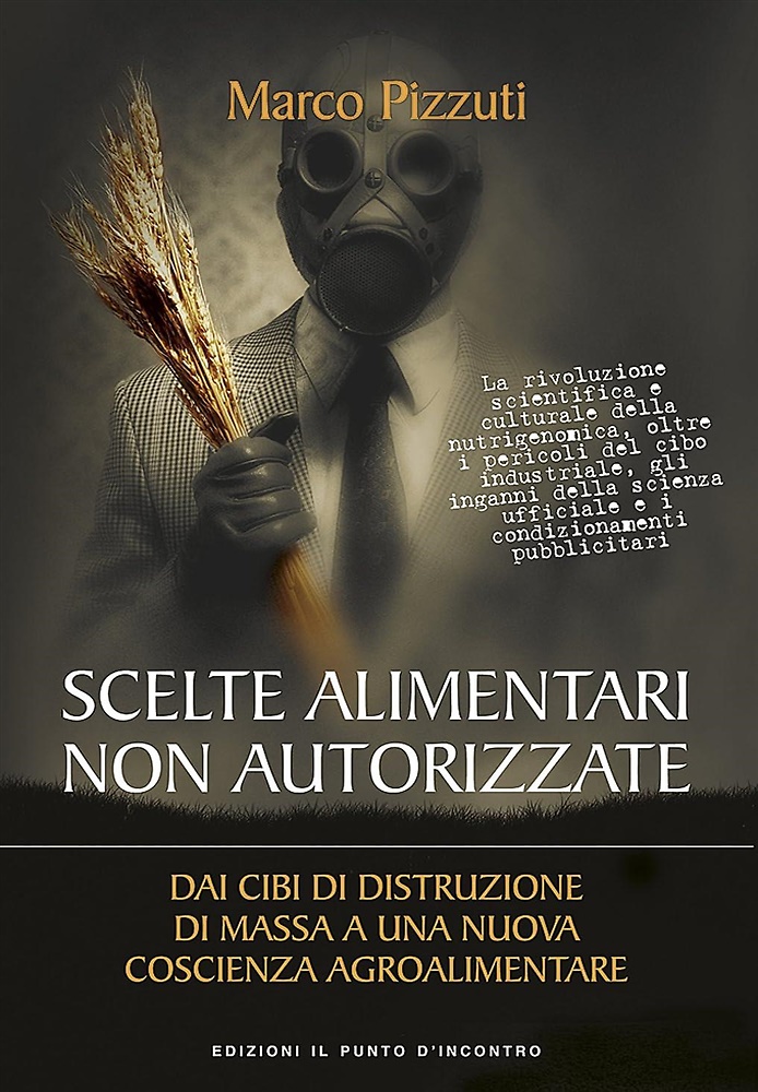 9788868202668-Scelte alimentari non autorizzate. Dai cibi di distruzione di massa a una nuova