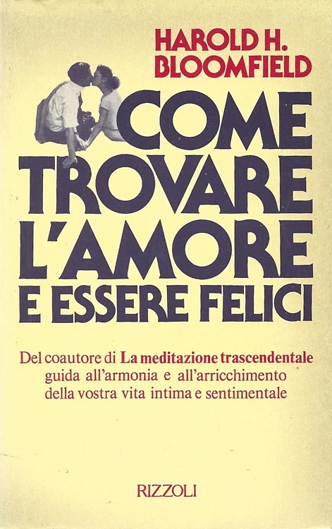 Come trovare l'amore e essere felici.