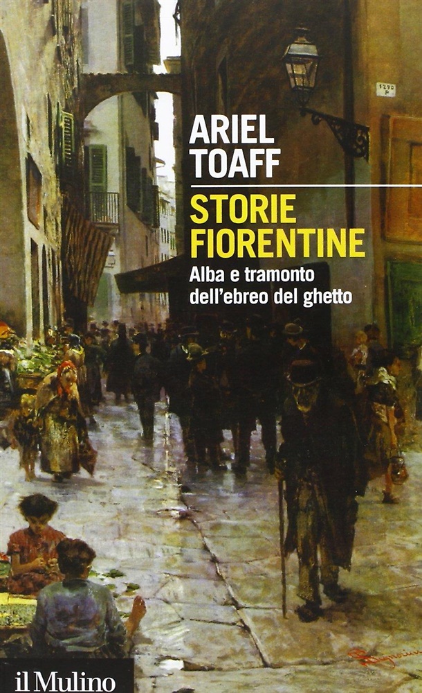 9788815245236-Storie fiorentine. Alba e tramonto dell'ebreo del ghetto.