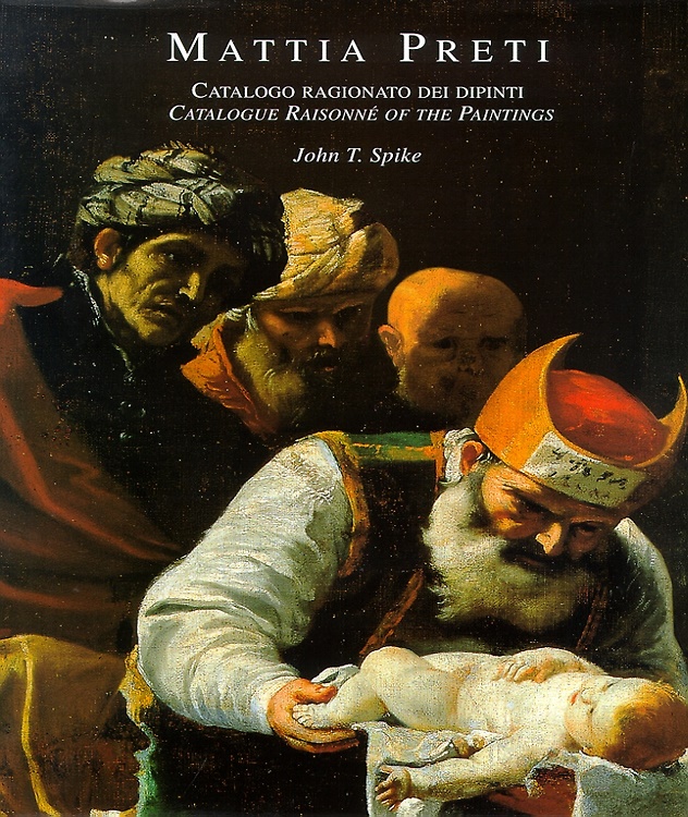 9788870383317-Mattia Preti. Catalogo ragionato dei dipinti. Catalogue Raisonné of the Painting