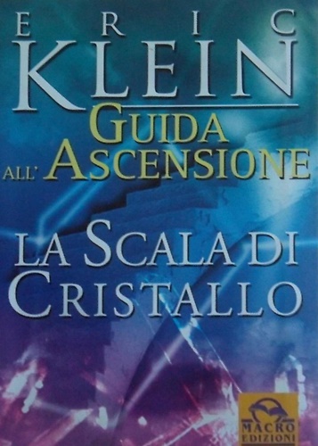 9788875072988-La scala di cristallo. Una guida all'ascensione.