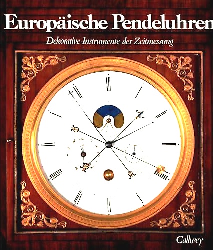 9783766708588-Europäische Pendeluhren Dekorative Instrumente der Zeitmessung.