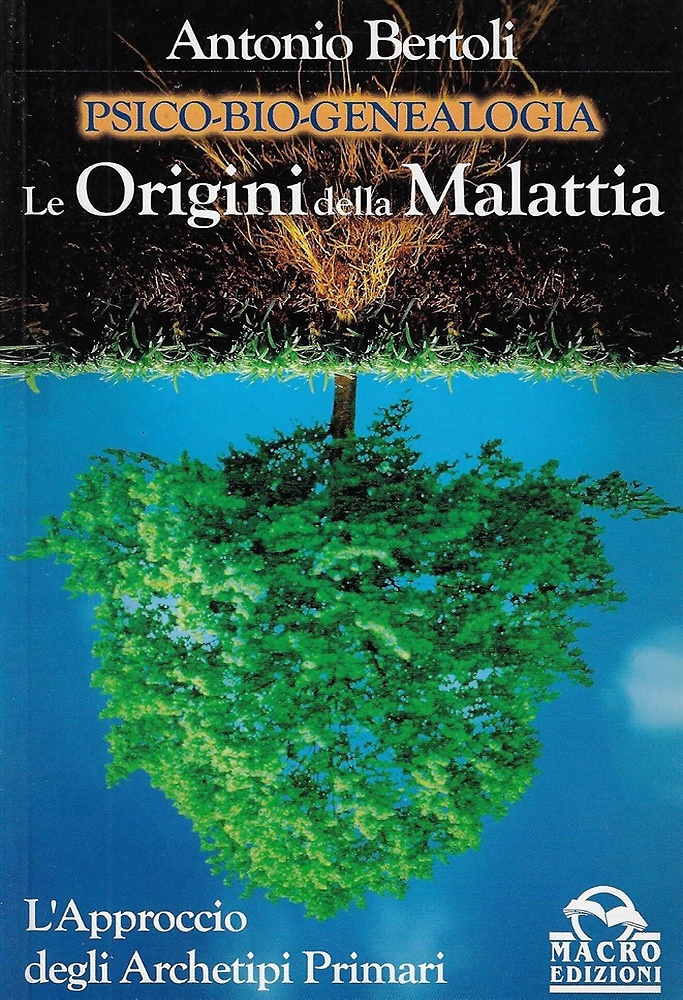 9788862291569-Psico-bio-genealogia. Le origini della malattia. L'approccio degli archetipi pri