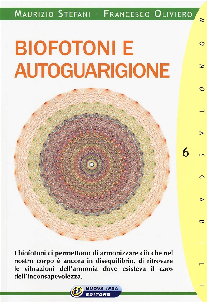 9788876765810-Biofotoni e autoguarigione. Come applicare la Fisica Quantistica nella propria r