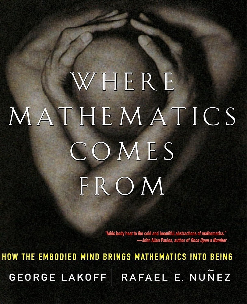 9780465037711-Where mathematics come from: How the embodied mind brings mathematics into being