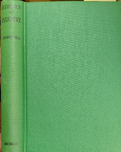 Elements of economics of industry being the first volume of elements of economic