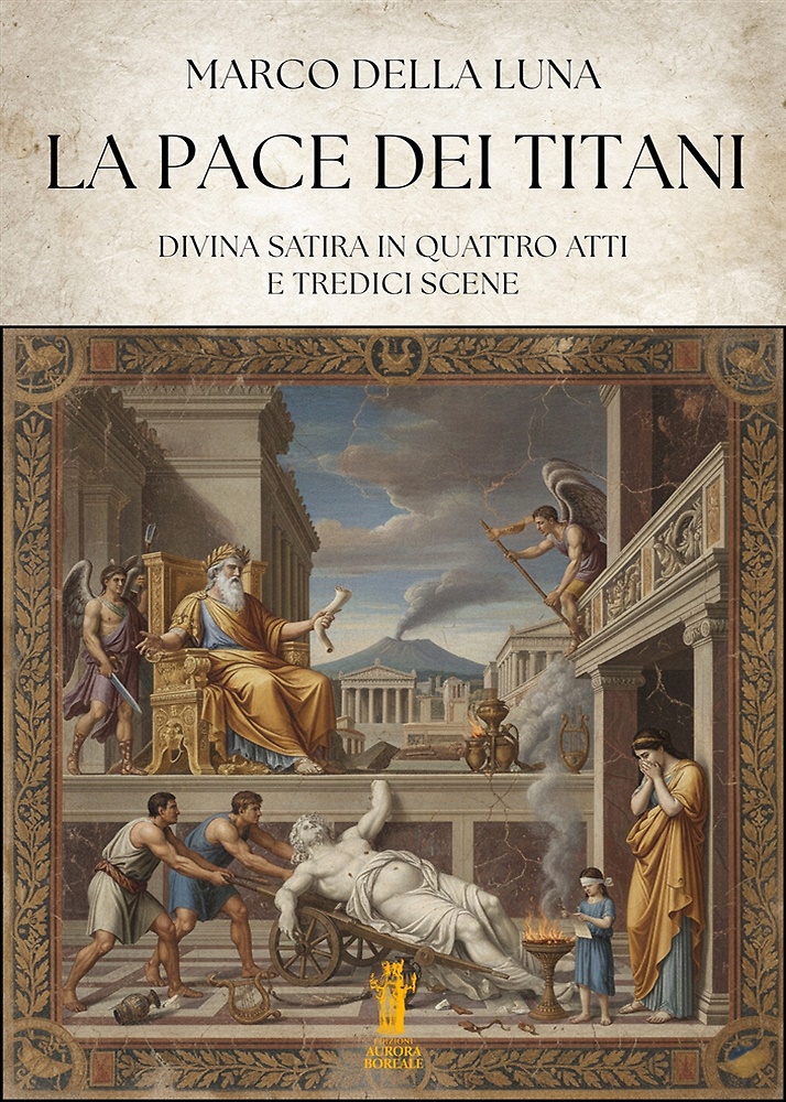 9791255049890-La pace dei Titani. Divina satira in quattro atti e tredici scene.