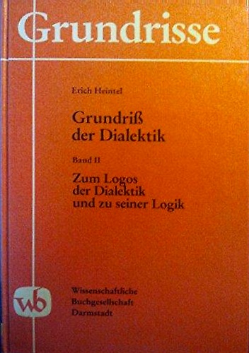 9783534090181-Grundriss der Dialektik: Zwischen Wissenschaftstheorie und Theologie.