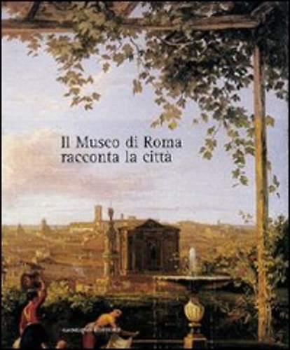 9788849202748-Il Museo di Roma Racconta la Città.