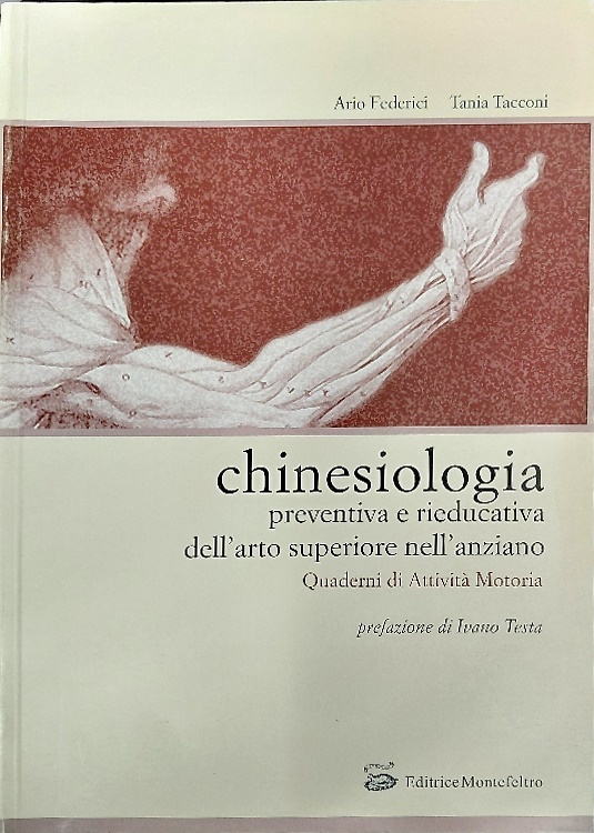 9788885363519-Chinesiologia preventiva e rieducativa dell'arto superiore nell'anziano.