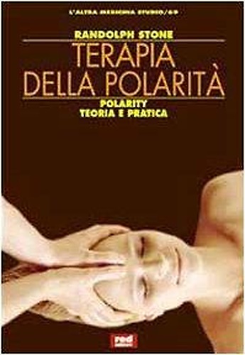 9788870314809-Terapia della polarità. Teoria e pratica del massaggio bipolare.