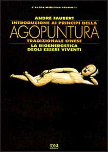 9788870314014-Introduzione ai principi dell'agopuntura tradizionale cinese.