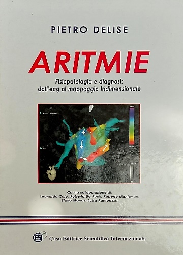 9788889590126-Aritmie. Fisiopatologia e diagnosi: dall'ECG al mappaggio tridimensionale.