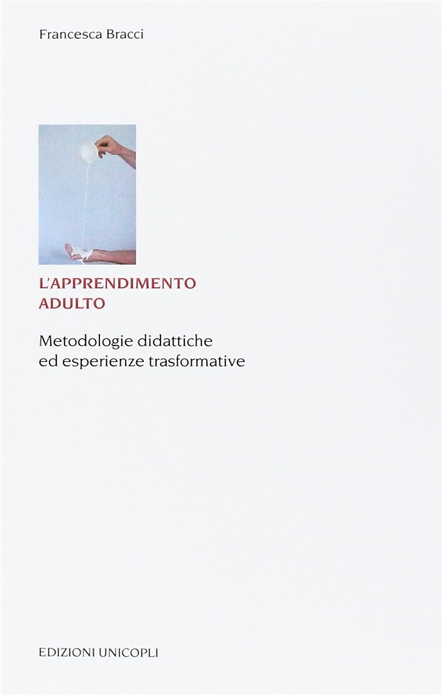9788840019406-L'apprendimento adulto. Metodologie didattiche ed esperienze trasformative.