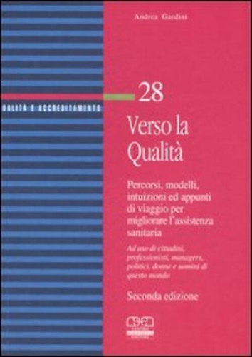 9788876407673-Verso la qualità. Percorsi, modelli, intuizioni ed appunti di viaggio per miglio