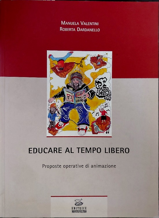 9788885363489-Educare al tempo libero. proposte operative di animazione.
