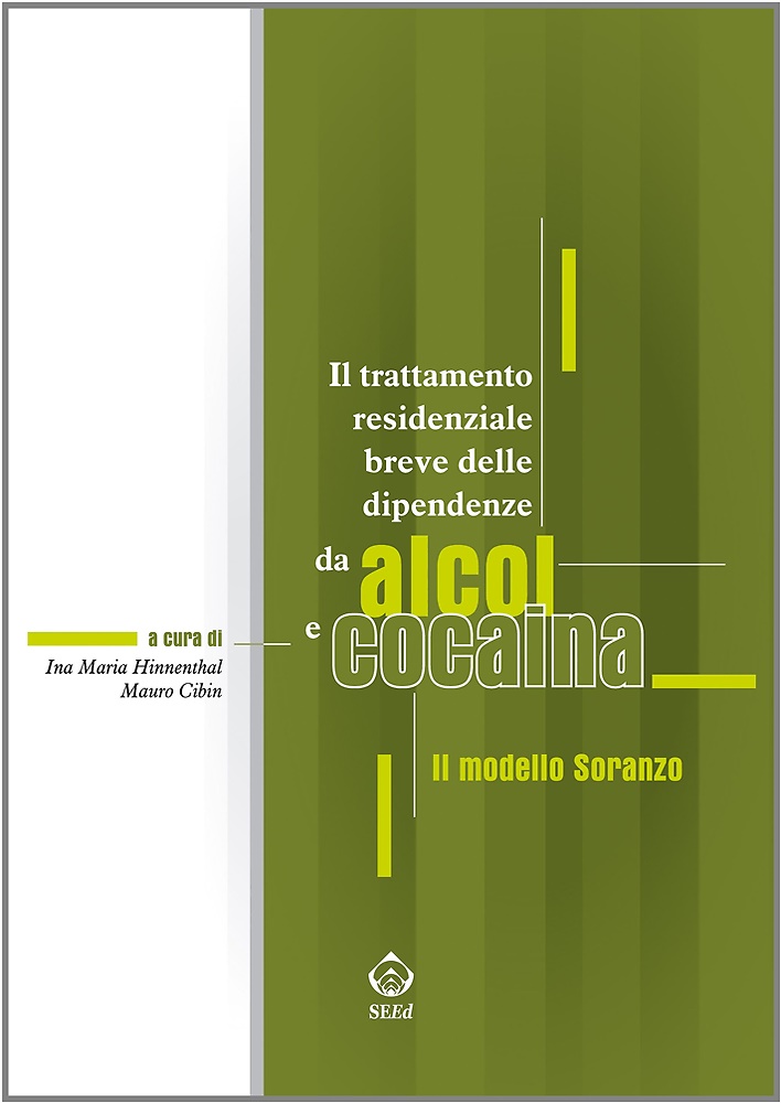 9788889688922-Il trattamento residenziale breve delle dipendenze da alcol e cocaina. Il modell
