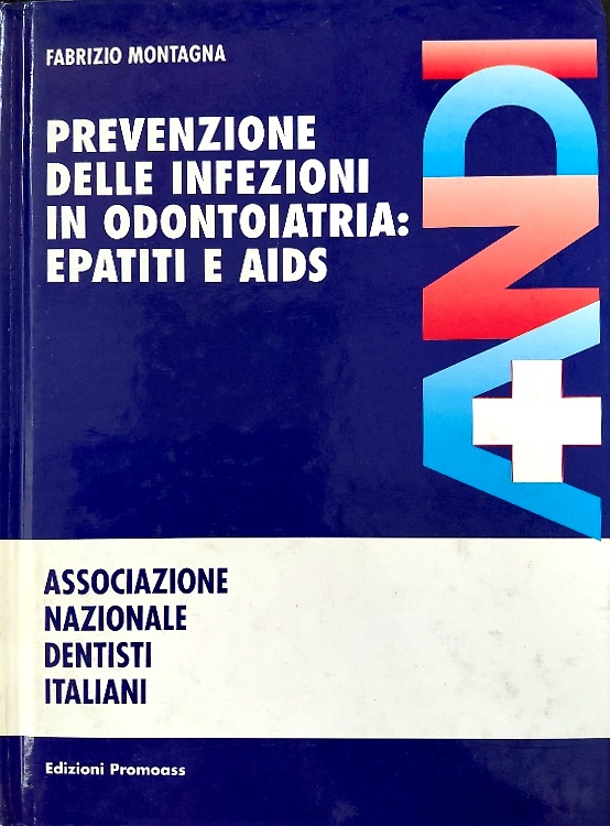 prevenzione delle infezioni in odontoiatria: epatiti e aids.