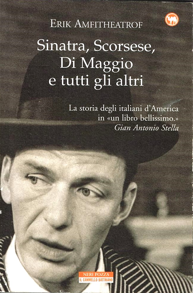 9788873059769-Sinatra, Scorsese, Di Maggio e tutti gli altri. La storia degli italiani d'Ameri