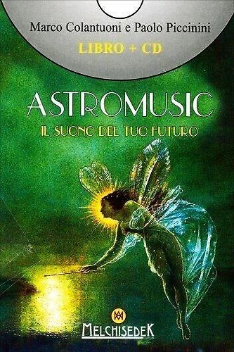 9788886126182-Astromusic. Il Suono del Tuo Futuro.