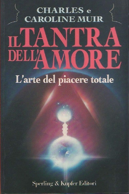 9788820013769-Il Tantra dell'amore. L'arte del piacere totale.
