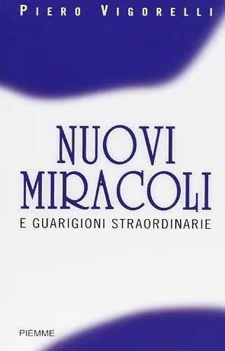 9788838465260-Nuovi miracoli e guarigioni straordinarie.
