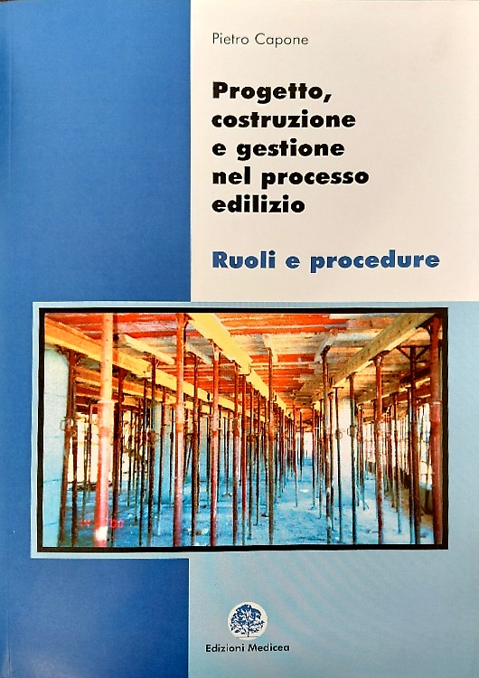 Progetto costruzione e gestione nel processo edilizio.