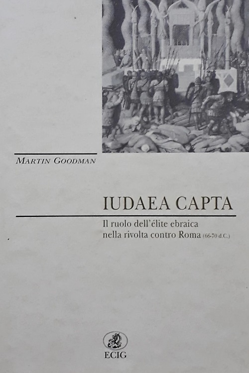 9788875456276-Iudae capta. Il ruolo dell'élite ebraica nella rivolta contro Roma (66-70 d.C.).