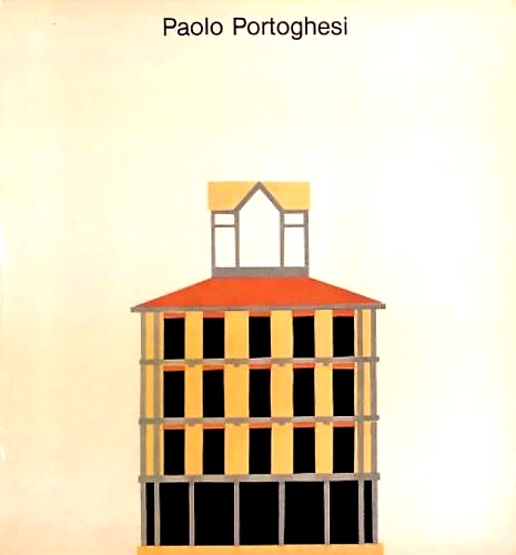 Paolo Portoghesi. Progetti e disegni 1949-1979.