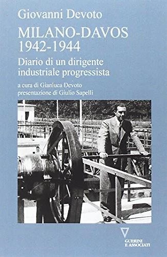 9788862506830-Milano-Davos 1942-1944. Diario di un dirigente industriale progressista.