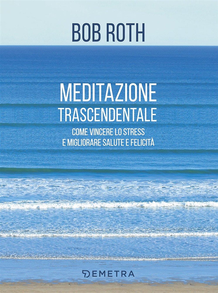 9788844050221-Meditazione trascendentale. Come vincere lo stress e migliorare salute e felicit