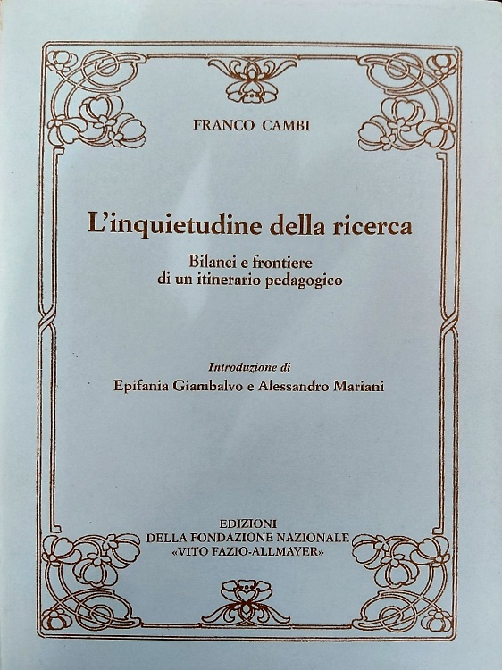 9788888477220-L'inquietudine della ricerca. Bilanci e frontiere di un itinerario pedagogico.