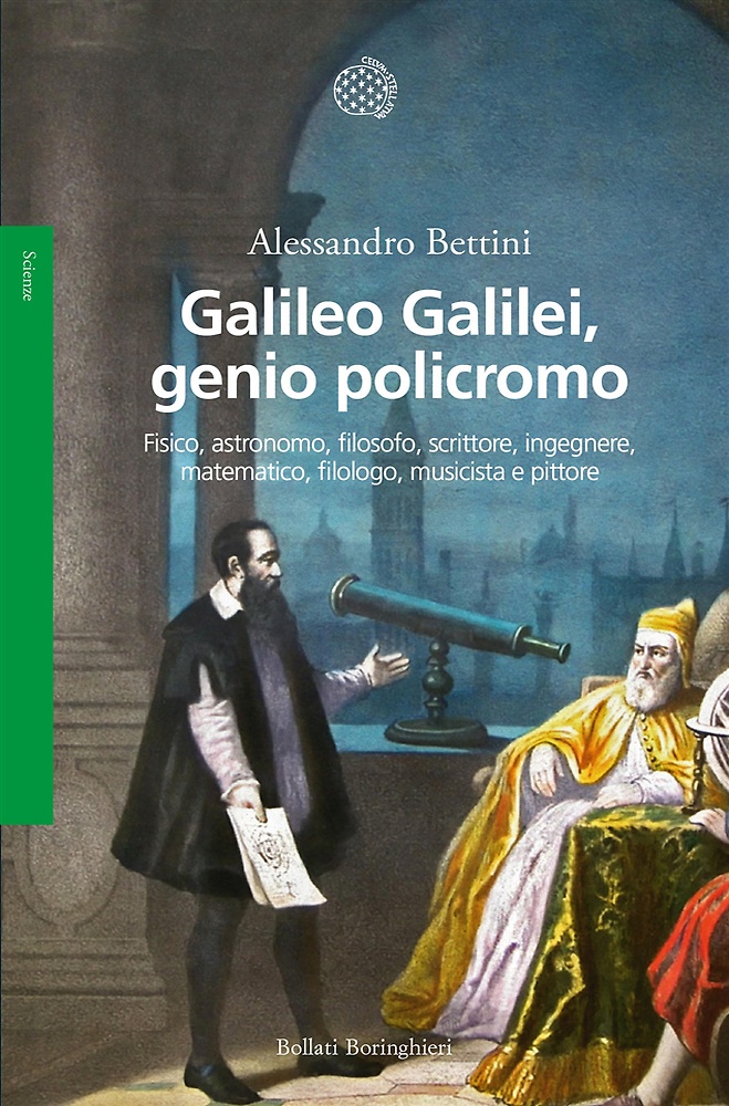 9788833945095-Galileo Galilei, genio policromo. Fisico, astronomo, filosofo, scrittore, ingegn