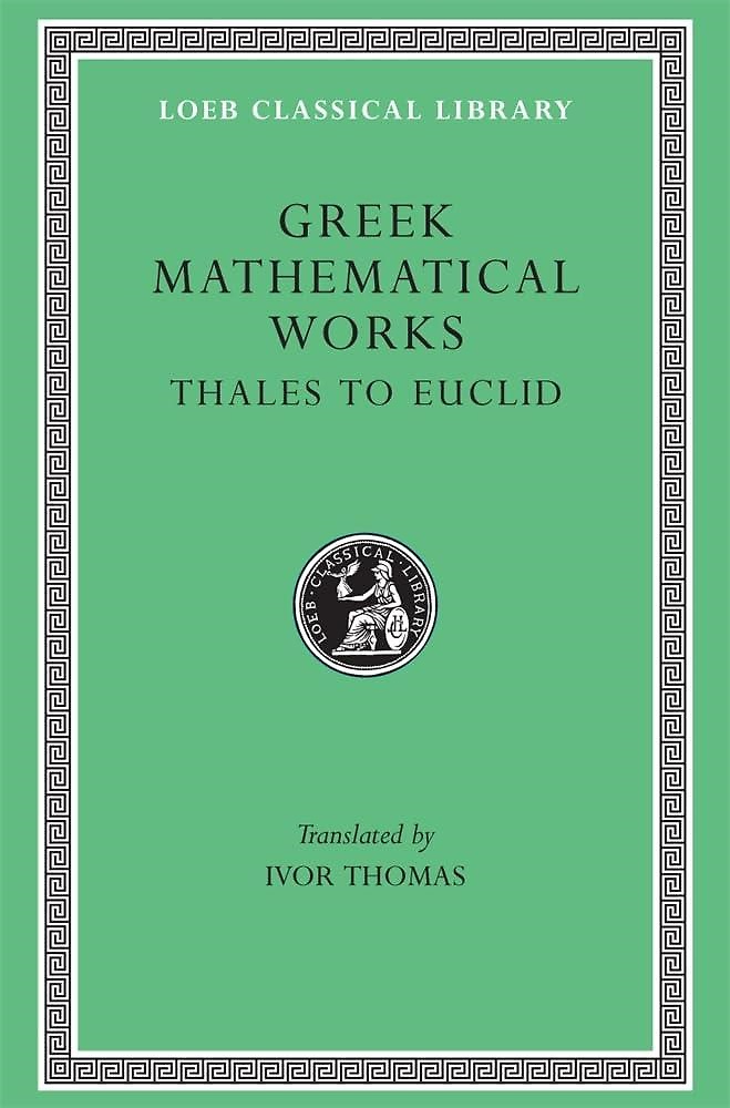 9780434993352-Selections illustrating the history of Greek Mathematical Works, Volume I: Thale