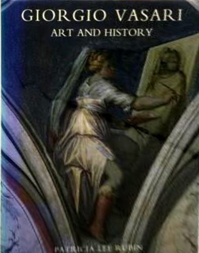 9780300049091-Giorgio Vasari Art and History.
