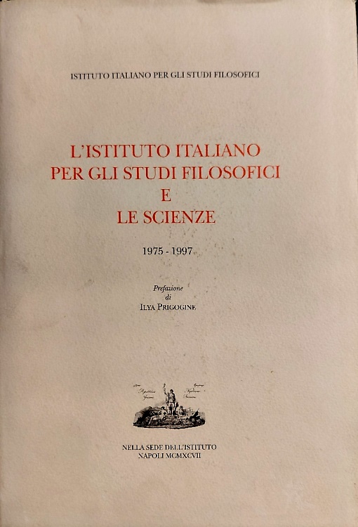 L'Istituto Italiano per gli Studi Filosofici e le Scienze : 1975-1997.